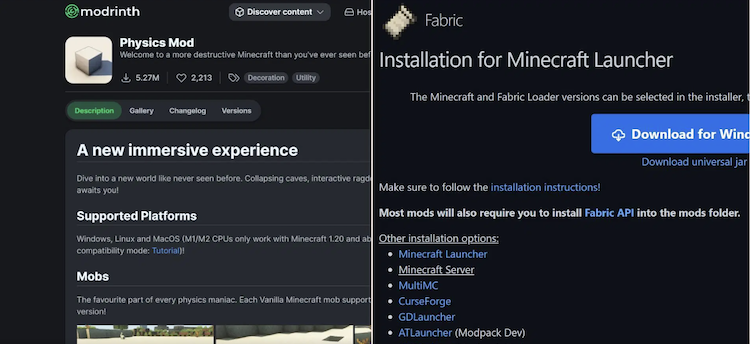 ماد Physics را دانلود کرده و ماد لودر Fabric برای بازی ماینکرفت را نصب کنید.